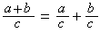(a+b)/c=a/c+b/c