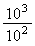 10³/10²