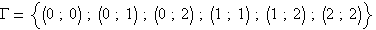 &Gamma;={(0;0);(0;1);(0;2);(1;...