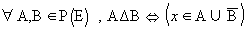 &forall;A,B&isin;P(E),A&Delta;B<=>(x...