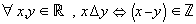 &forall;x,y&isin;ℝ,x&Delta;y<=>(x-y)...