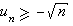 u_n&ge;-&radic;n