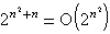 2^n&sup2;+n=O(2^n&sup2;)